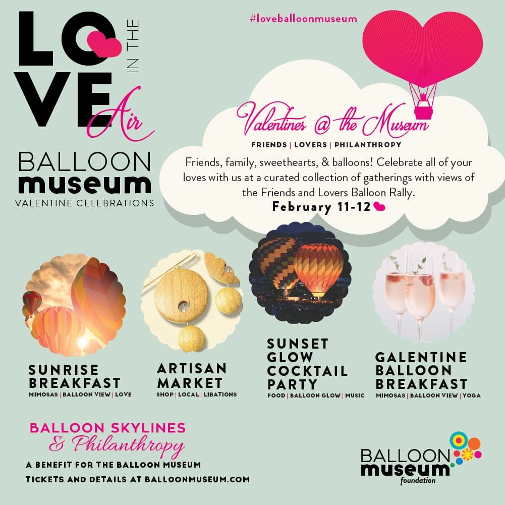 Anderson Abruzzo International Balloon Museum Foundation - Valentine's  Weekend at the Balloon Museum